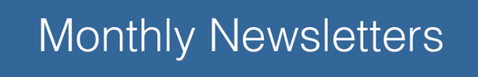 Monthly Newsletters